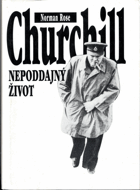 Churchill - nepoddajný život