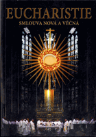 Eucharistie - Smlouva nová a věčná