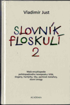 Slovník floskulí  2 malá encyklopedie polistopadového newspeaku