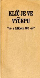 Klíč je ve výčepu - z folklóru WC