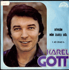 Singl - Karel Gott - Dívkám, Mám zlatej důl