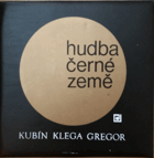 3 LP - Kubín - Klega - Gregor - Hudba černé země