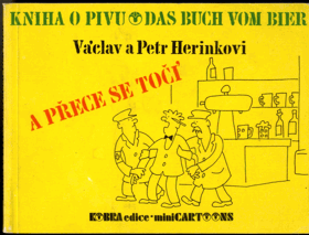 A přece se točí - Kniha o pivu = Das Buch vom Bier