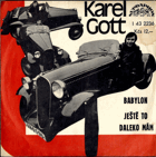 SP - Karel Gott - Babylon, Ještě to daleko mám