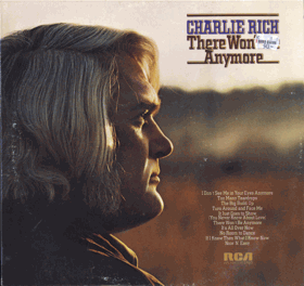 LP -  Charlie Rich – There Won´t Be Anymore