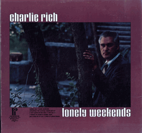 LP -  Charlie Rich – Lonely Weekends