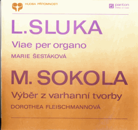 LP - L. Sluka - Viae per organo Marie Šestáková - Hudba přítomnosti