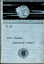 Ukradené štěstí - drama ze života maloruského lidu