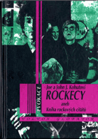 Rockecy, aneb, Kniha rockových citátů