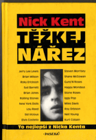 Těžkej nářez - to nejlepší z Nicka Kenta