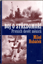 Boj o Středomoří - prvních devět měsíců