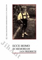 Ecce homo - in memoriam Jan Fridrich