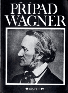 Případ Wagner