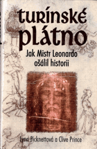 Turínské plátno - Jak mistr Leonardo ošálil historii