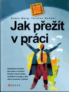Jak přežít v práci