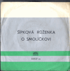 SP - O Smolíčkovi - Šípková Růženka