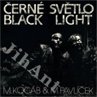 LP - M.Kocáb & M.Pavlíček ‎– Černé Světlo = Black Light