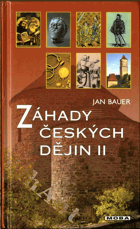 Záhady českých dějin. II