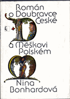 Román o Doubravce České a Měškovi Polském