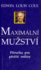 Maximální mužství - příručka pro přežití rodiny