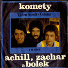 SP - Achill, Zachar, Bolek, Komety Jiřího Kaleše - Týden končí, Čekám