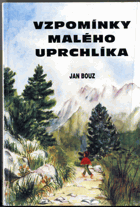 Vzpomínky malého uprchlíka