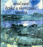 Současné české a slovenské umění