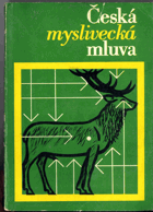 Česká myslivecká mluva