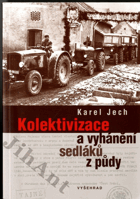 Kolektivizace a vyhánění sedláků z půdy