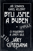 Byli jsme a buben - o hudebním a jiném díle Járy Cimrmana