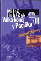 Válka končí v Pacifiku II, Dobývání Okinawy