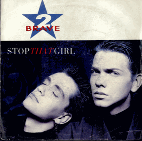 SP -  2 Brave – Stop That Girl