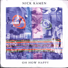 SP - Nick Kamen – Oh How Happy