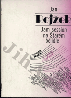 Jam session na Starém bělidle