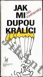 Jak mi dupou králíci