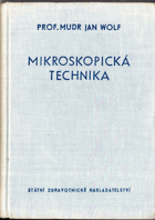 Mikroskopická technika optická i elektronová pro biologické účely