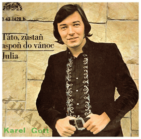 SP - Karel Gott - Táto, zůstaň aspoň do vánoc - Julia