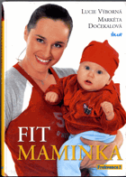 Fit maminka - rok ve skvělé formě