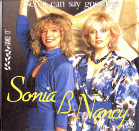 LP - Sonia a Nancy - Never Can Say Goodbye - Maxi Single