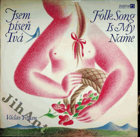 2 LP - JSEM PÍSEŇ TVÁ - FOLK SONG IS MY NAME - Václav Trojan