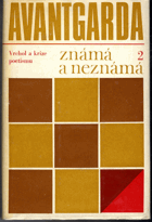 Avantgarda známá a neznámá. Sv. 2, Vrchol a krize poetismu 1925-1928