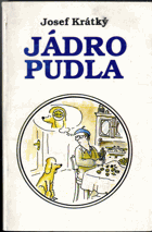 Jádro pudla - malá encyklopedie nejfrekventovanějších rčení, přísloví a sentencí