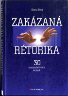 Zakázaná rétorika - 30 manipulativních technik