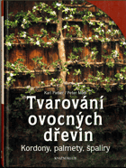 Tvarování ovocných dřevin - Kordony, palmety, špalíry