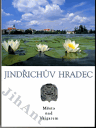 Jindřichův Hradec - město nad Vajgarem