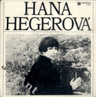 SP - Hana Hegerová - Lásko má, Cesta, Láska, Můj dík