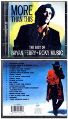 CD -  Bryan Ferry + Roxy Music – More Than This (The Best Of Bryan Ferry + Roxy Music)