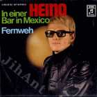 SP - Heino - In einer Bar in Mexiko, Fernweh