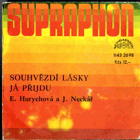 SP - E. Hurychová - J. Neckář - Souhvězdí lásky, Já přijdu