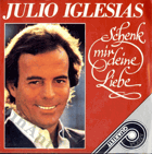 SP - Julio Iglesias - Schenk mir deine Liebe